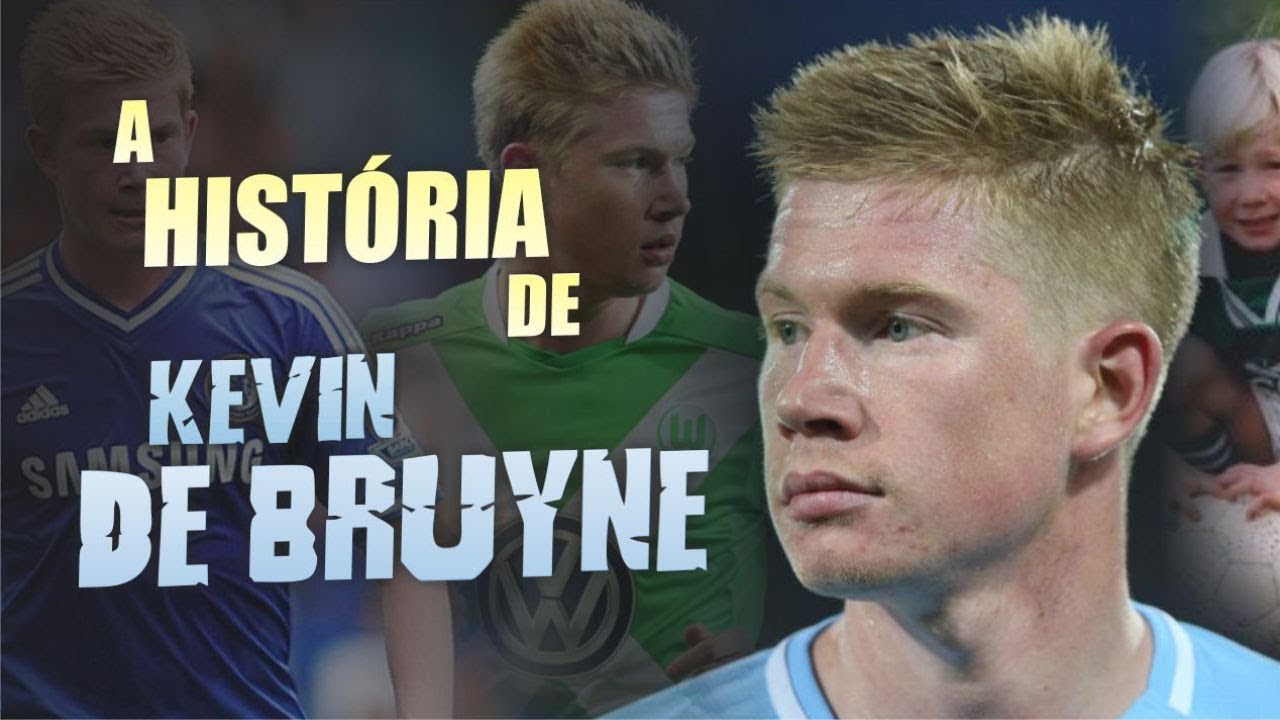 Conheça toda a HISTÓRIA de KEVIN DE BRUYNE