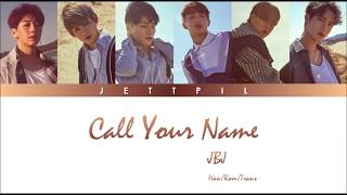 JBJ – Call Your Name (부를게) (Color Coded Lyrics/Han/Rom/Trans)