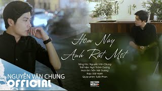 Hợp âm Hôm Nay Anh Rất Mệt Nguyễn Văn Chung