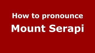 How to pronounce Mount Serapi