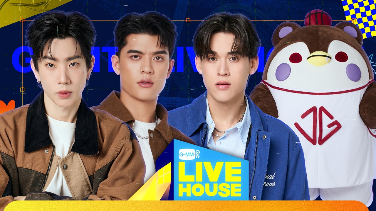 GMMTV LIVE HOUSE with JOSS GAWIN GUINZLY and OFF