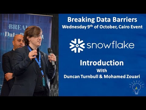 Snowflake Intro - Breaking Data Barriers - Cairo, Egypt Oct19