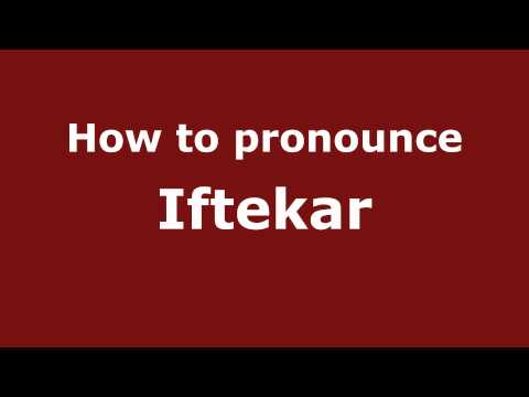 How to pronounce Iftekar