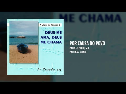 Por Causa Do Povo - Padre Zezinho