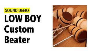 Video thumbnail for Low Boy | Custom Beaters | Wood, Felt, Leather & Puff Daddy | Sound Demo (no talking) by Drums Bonedo