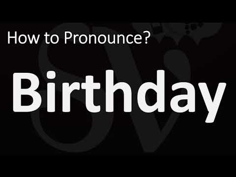 How to Pronounce Birthday? (CORRECTLY)