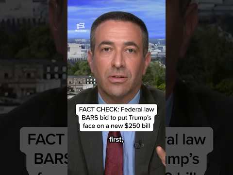 FACT CHECK: Federal law BARS bid to put Trump's face on a new $250 bill