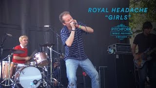 Royal Headache perform "Girls" | Pitchfork Music Festival 2016