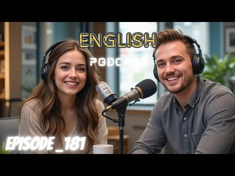 Learning English Podcast Conversation Episode 181 | Podcast English latest