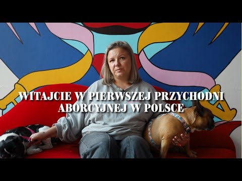 Witajcie w pierwszej przychodni aborcyjnej w Polsce
