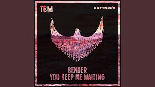 You Keep Me Waiting (Extended Mix)