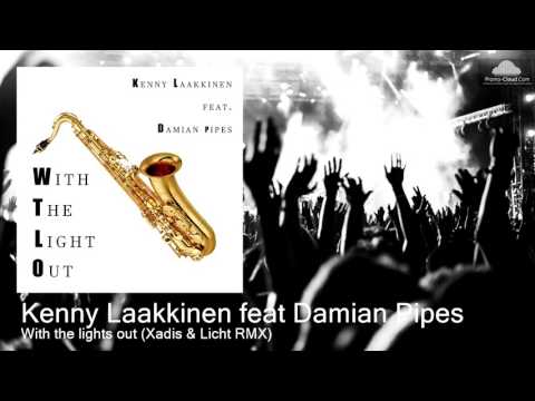 Kenny Laakkinen feat Damian Pipes - With the lights out (Xadis & Licht RMX) [Deep House]