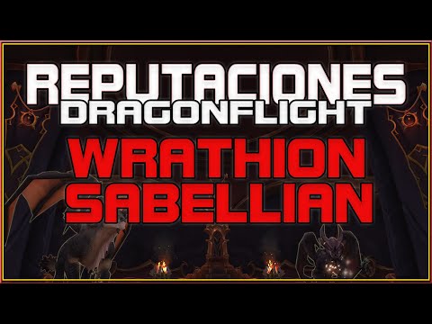 💥 Reputación WRATHION y SABELLIAN 💥 Recompensas, subir, eventos y más  💥 DRAGONFLIGHT 💥