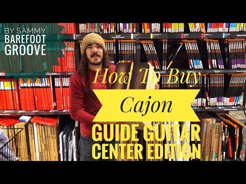 How to Buy Cajon Guide // Guitar Center Edition (2017)