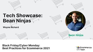 Tech Showcase: Bean Ninjas - Wayne Richard, Bean Ninjas | eCommerce Tech