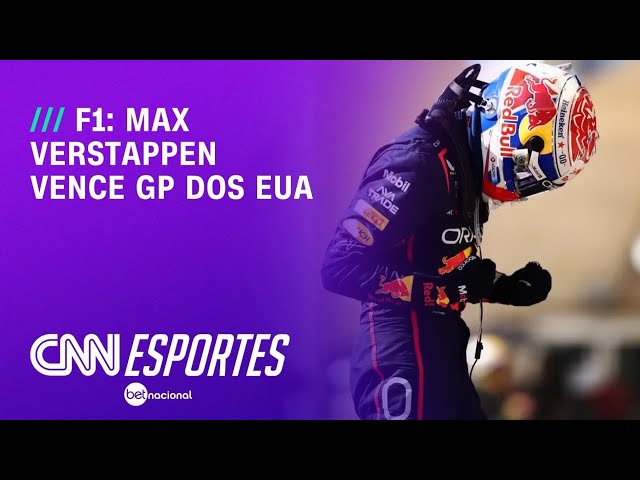 Verstappen vence GP dos EUA de Fórmula 1 e se aproxima da McLaren | LIVE CNN