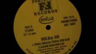 Camillé - Holdin' On (Extended Club Mix)