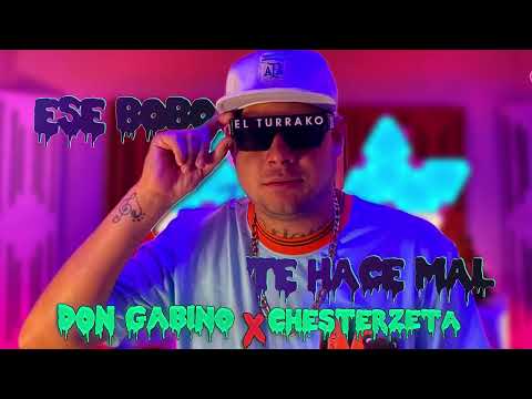 El Turrako, Don Gabino @leslieteam  - Ese bobo te hace mal