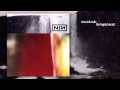 Nine Inch Nails - The Fragile [Uncut] (Full Album)