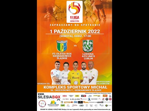 1PLF gr. południowa FC Silesia BOX Siemianowice - LUXIONA AZS UMCS Lublin