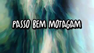 PASSO BEM MOTAGEM - RUPO