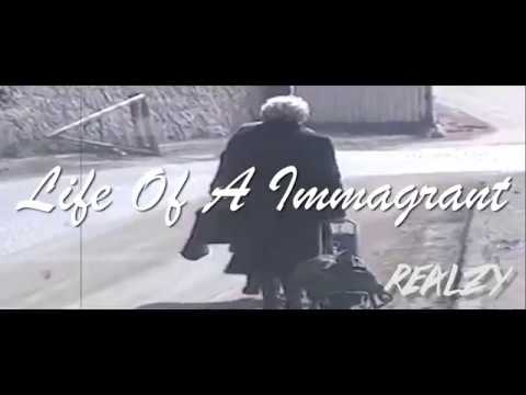 Realzy "Life Of A Immagrant" Official Video