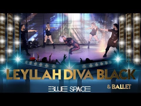 Blue Space Oficial - Leyllah Diva Black e Ballet - 17.09.17