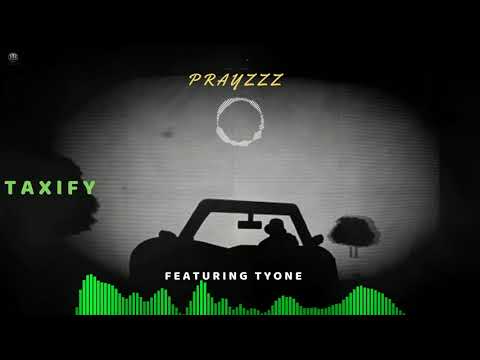 PrayzzZ - Taxify (Bolt) Ft. TyOne (Official Audio)