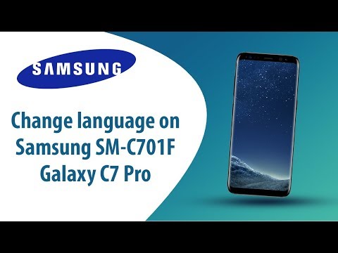 How to change language on Samsung Galaxy C7 Pro SM-C701F?