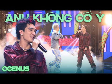 Anh Không Cố Ý - OgeNus & Limitlxss || Phân Đoạn Cực Cháy Trên Sân Khấu