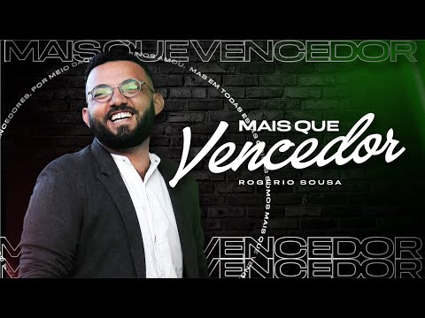 Mais Que Vencedor - Rogério Sousa