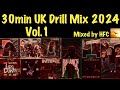 30min UK Drill Mix 2024 Vol.1 (Mixed by HFC)