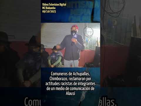 Comunidades de Achupallas condenan racismo de un medio de comunicación de Alausí