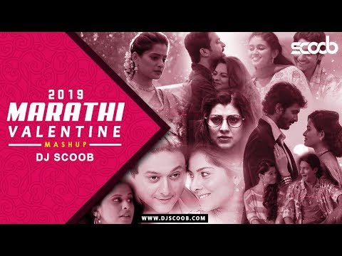 Marathi Valentine Mashup 2019 - DJ Scoob