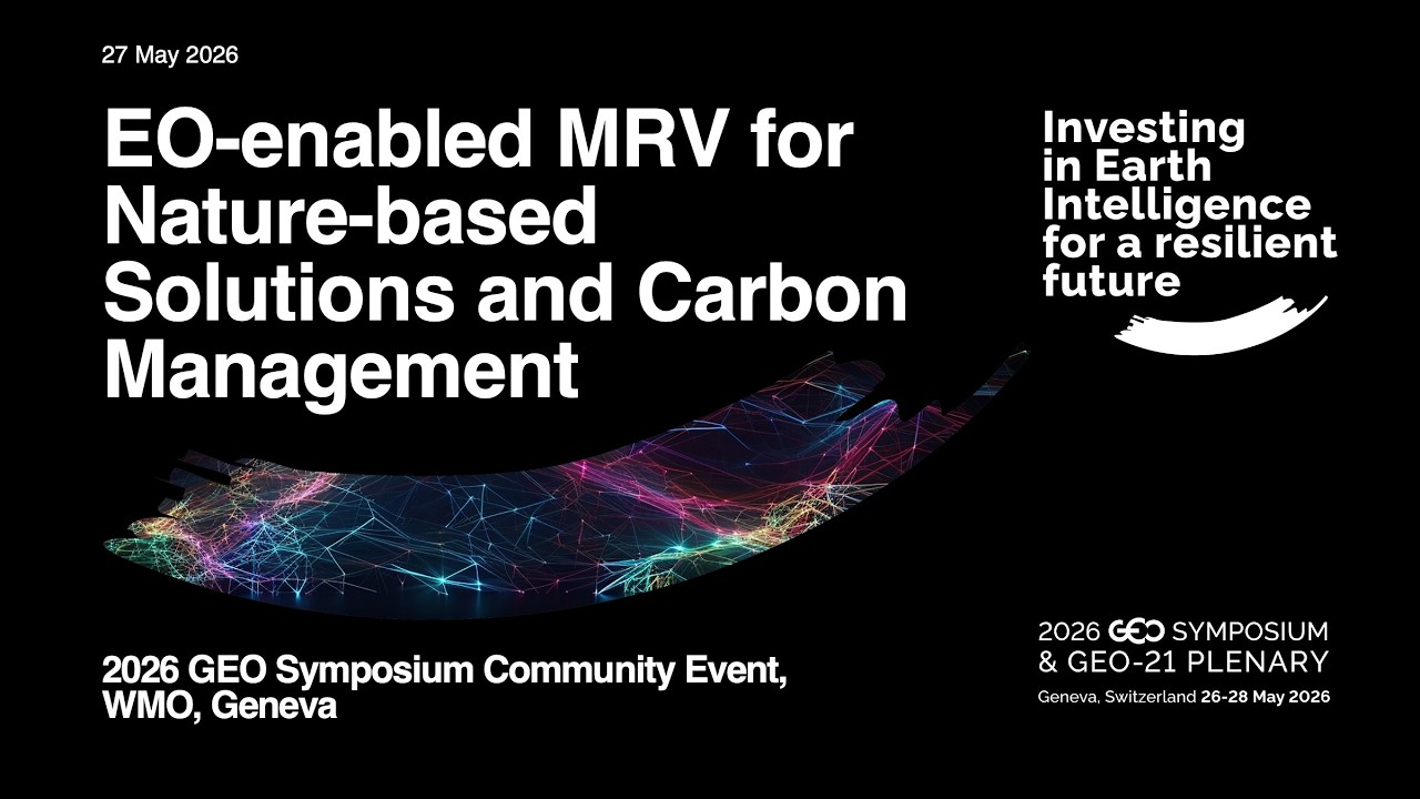 27.05.2026 Community Event - EO-enabled MRV for Nature-based Solutions and Carbon Management