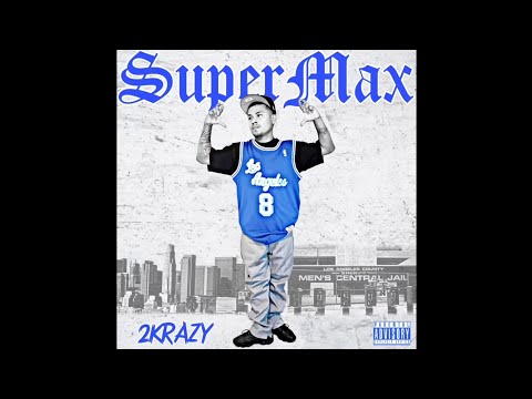 2KRAZY - SUPERMAX