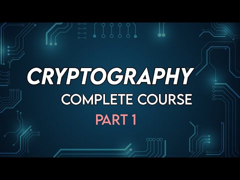 Cryptography Full Course Part 1