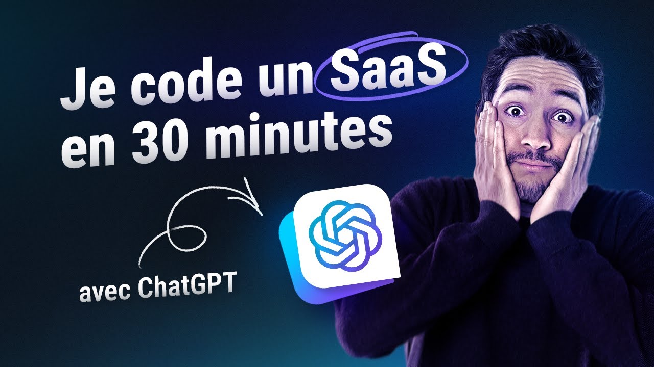 Coder un SaaS avec ChatGPT en 30 minutes