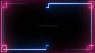 Animated Neon Video Background HD - Saber Lighting Frame template - neon animation background effect