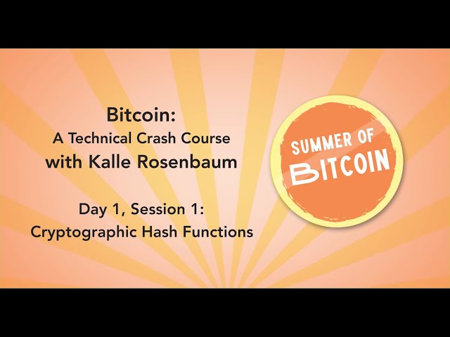 Understanding Bitcoin: A Technical Crash Course on Cryptographic Hash ...