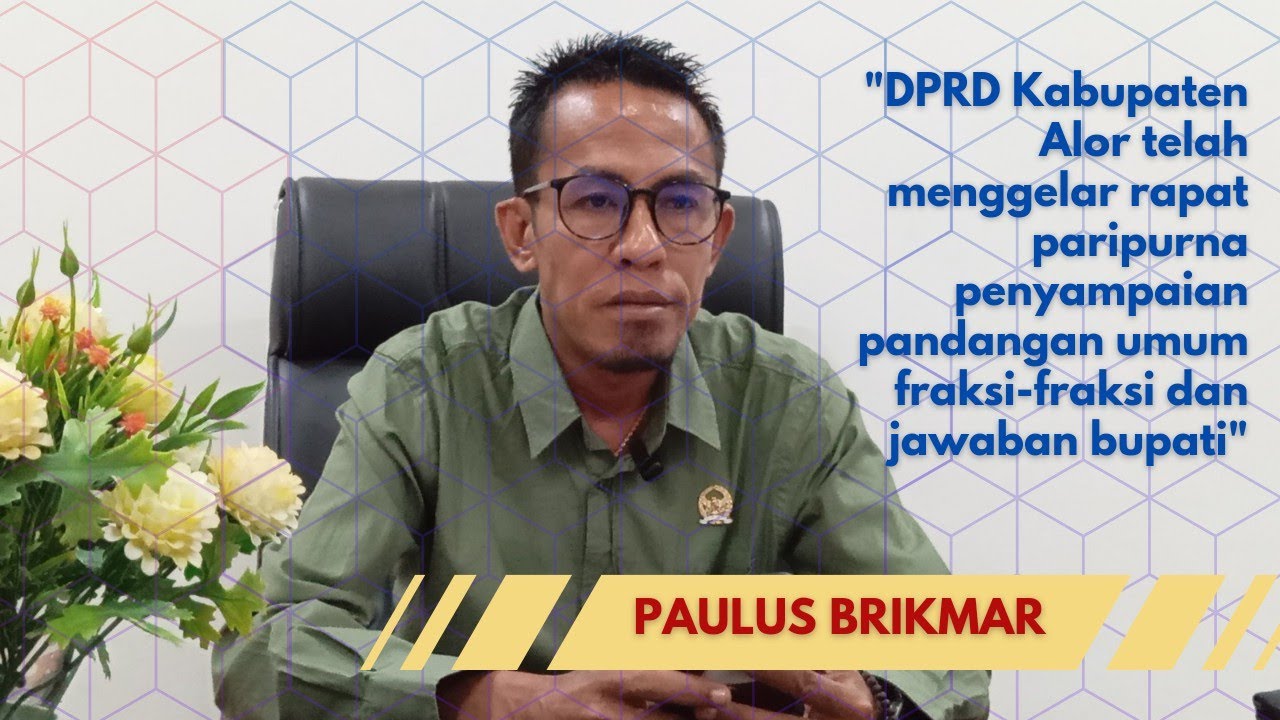 Penjelasan Ketua DPRD Alor Usai Rapat Paripurna Penyampaian Pandangan Umum Fraksi dan Jawaban Bupati