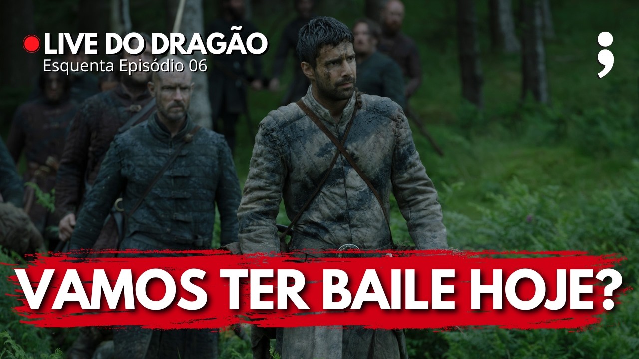 VAMOS TER BAILE HOJE? | ESQUENTA HOUSE OF THE DRAGON: EPISÓDIO 06