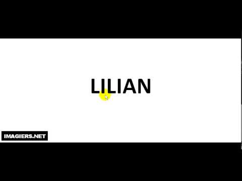 How to pronounce LILIAN