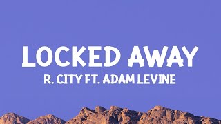 Download lagu R. City - Locked Away (Lyrics) ft. Adam Levine  | 1 Hour Version mp3