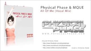 Physical Phase & MQUE - All Of ME [System Recordings]