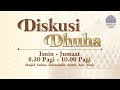 DISKUSI DHUHA 7 MUHARRAM 1447H 03 07 2025 USTAZ MOHD SHUKRI BIN HAJI ALI TALAQQI AL QUR AN