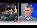 Will Jurgen Klopp's Liverpool be remembered as a great team? | Roy Keane: 
