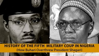 HISTORY OF THE FIFTH MILITARY COUP IN NIGERIA (How Buhari Overthrew Shagari)