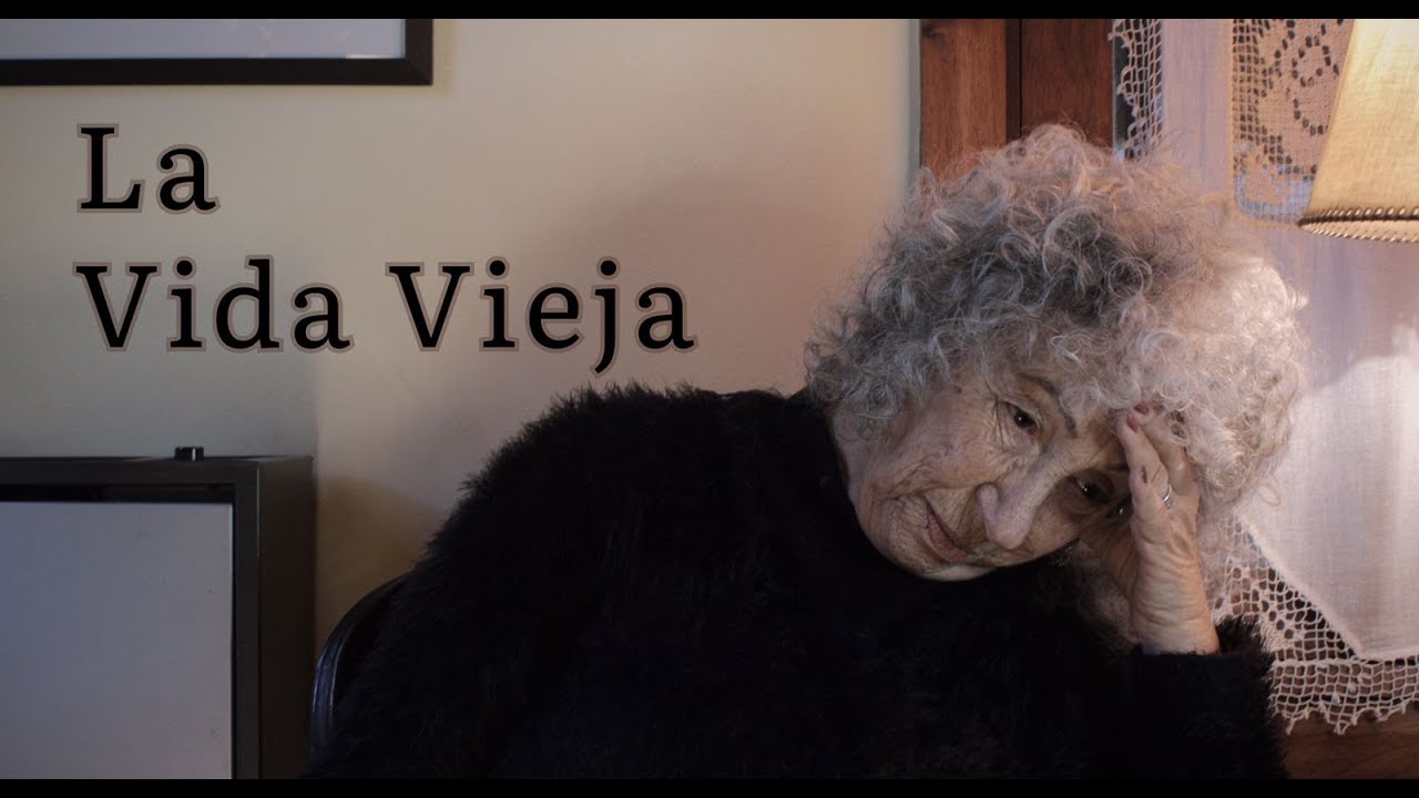 La Vida Vieja - Mediometraje