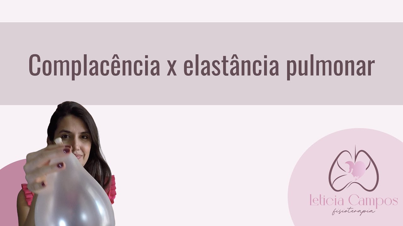 Complacência e elastância pulmonar